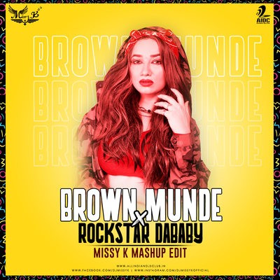 Brown Munde X Rockstar Dababy (Mashup Edit) - DJ Missy K