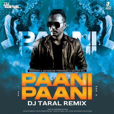 Paani Paani (Remix) - DJ Taral