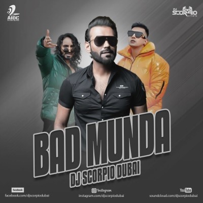 Bad Munda - DJ Scorpio Dubai Remix