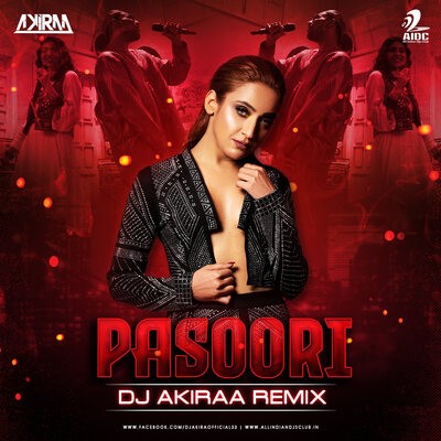 Pasoori (Remix) - DJ Akiraa
