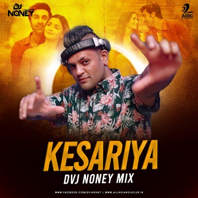 KESARIYA - DVJ NONEY MIX