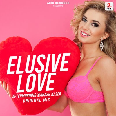 ELUSIVE LOVE (ORIGINAL MIX) | AFTERMORNING & VIKASH KASER
