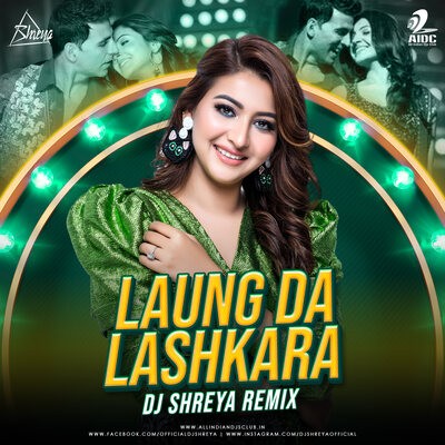Laung Da Lashkara (Remix) - DJ Shreya