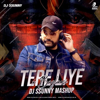 Tere Liye x Baglami (Mashup) - DJ Ssunny
