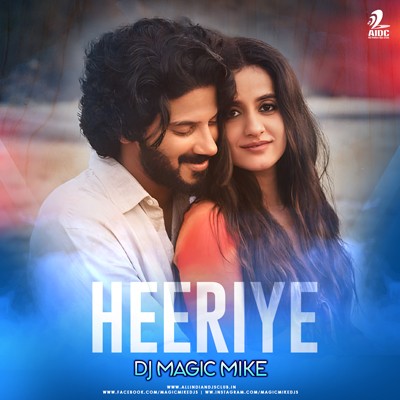 Heeriye (Remix) - DJ Magic Mike