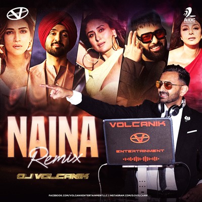 Naina (Remix) - DJ Volcanik