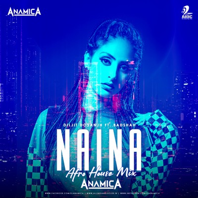 Naina (Afro House Mix) - DJ Anamica