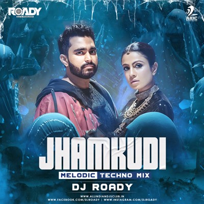 Jhamkudi (Melodic Techno Mix) - DJ Roady
