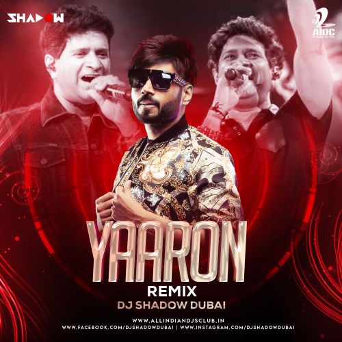 Yaaron Dosti (Techno Mix) - DJ Shadow Dubai