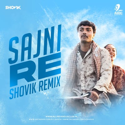 Sajni Re (Remix) - Shovik