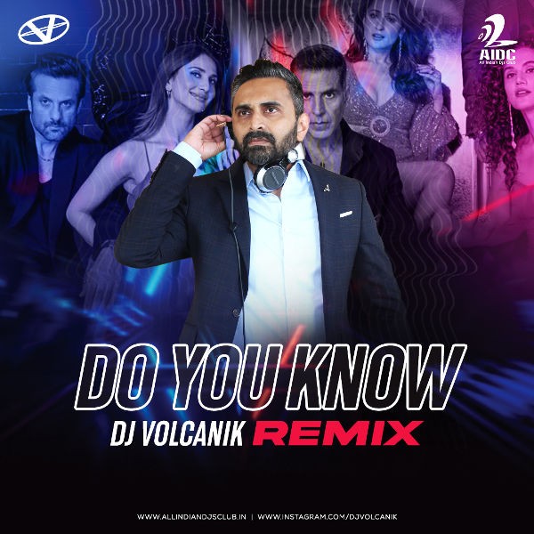 Do You Know (Remix) - DJ Volcanik Remix
