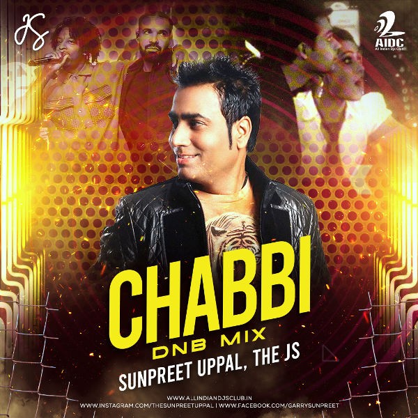 Chabbi (DNB Mix) - Sunpreet Uppal THE JS