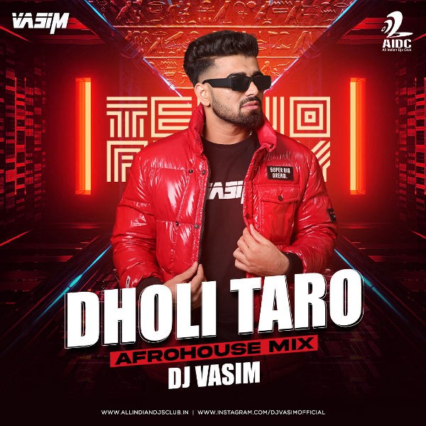 Dholi Taro (AfroHouse Mix) - DJ Vasim