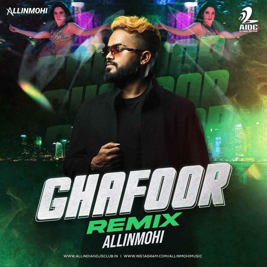 Ghafoor (Remix) - Allinmohi