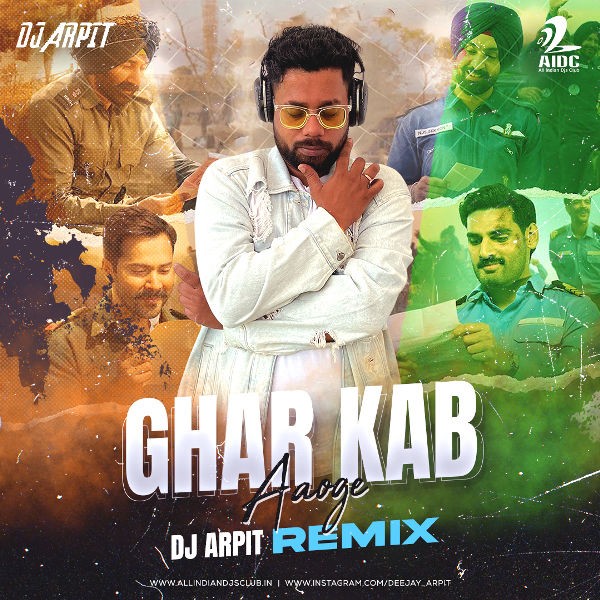 Ghar Kab Aaoge (Remix) - DJ Arpit